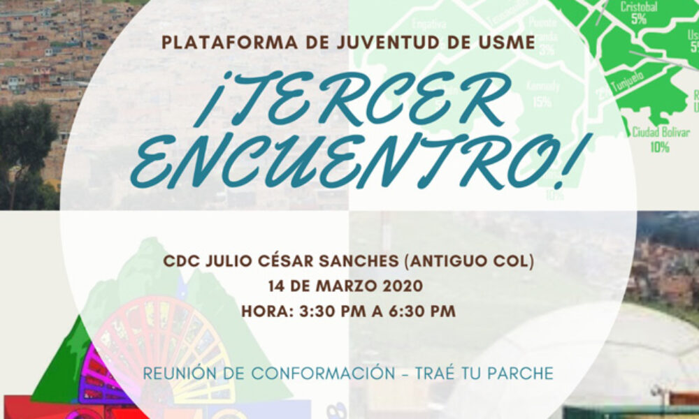 ¡TERCER ENCUENTRO! de plataforma de juventud de  Usme.