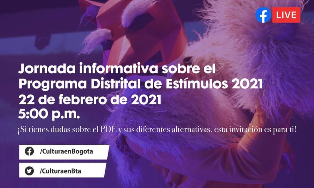 Programa Distrital de Estímulos 2021 – Jornada informativa