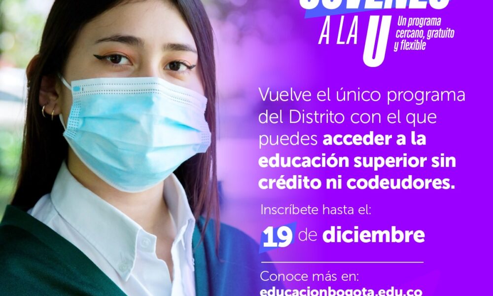 Jóvenes a la U, Un Programa Cercano, Gratuito y Flexible