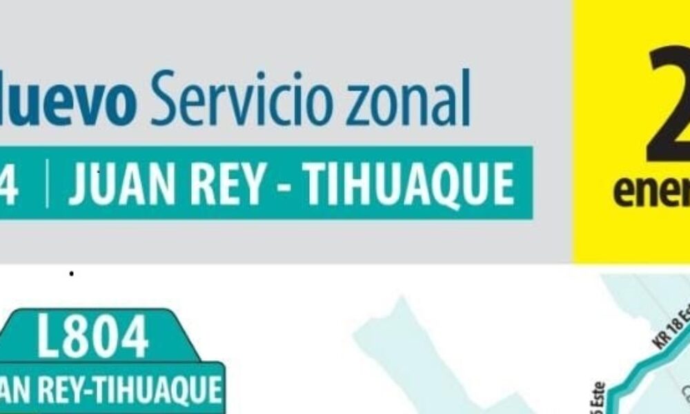 Nueva ruta Circular L804 Tihuaque – Juan Rey