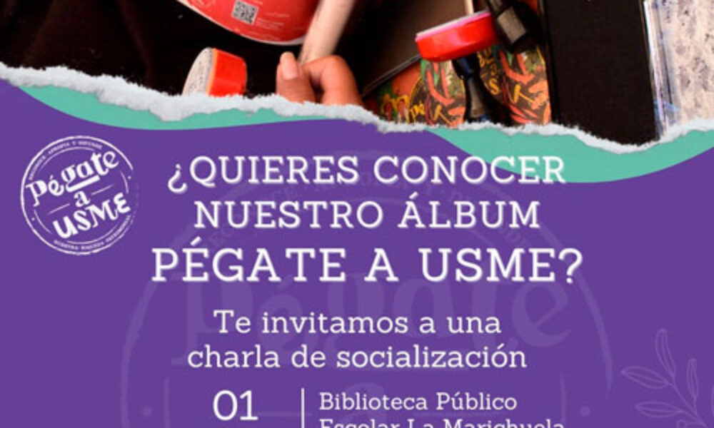 Socialización Álbum Pégate a Usme