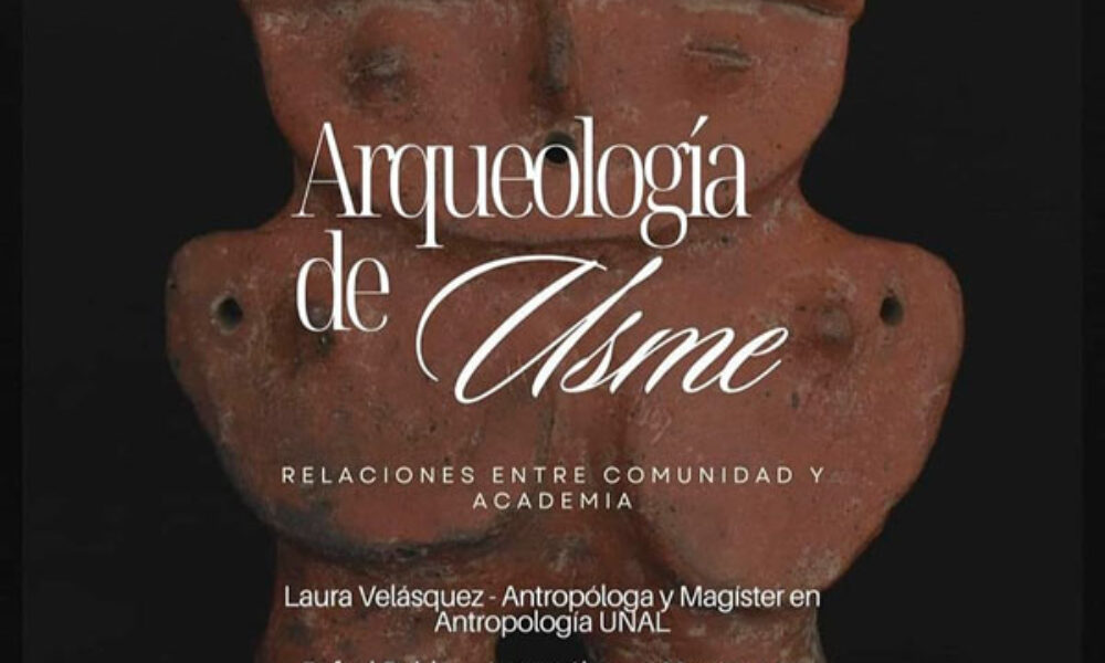 Conversatorio Arqueología de Usme en la UN