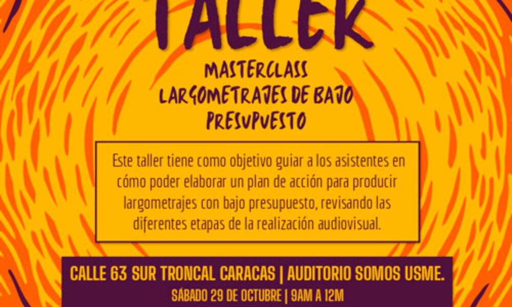 Taller: Largometrajes de bajo presupuesto